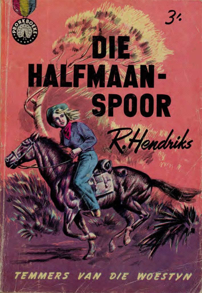 Die halfmaanspoor - R. Hendriks (1960)